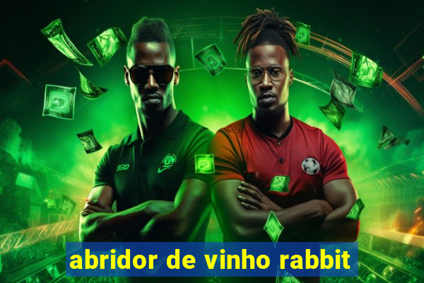 abridor de vinho rabbit